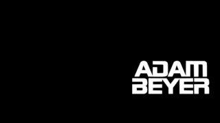 Adam Beyer - Live set -