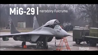 MiG-29 | narodziny Fulcruma