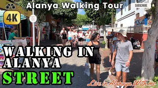 Alanya - Life and Walking in Alanya Street whit Tourists