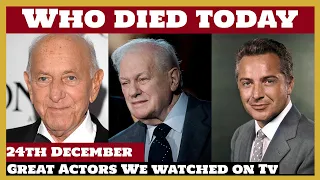 10 Famous Celebrities who died today 24th December - remembering big stars - 2022