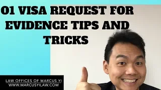 O1 Visa (RFE) Request for Evidence Tips and Tricks