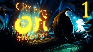 Cry Plays: Ori and the Blind Forest [P1]