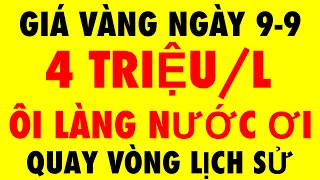 Giá vàng 9999 Hôm Nay ngày 9/9/2023 - Giá vàng 9999 - Giá vàng Hôm Nay - Giá vàng 9999 mới -Giá vàng