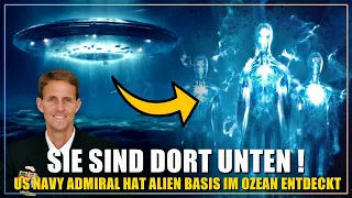 Wir haben SIE gefunden! US Navy Admiral bricht sein Schweigen zu UFOs und Aliens im Ozean!