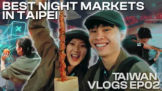 TOP 5 Night Markets in Taipei? | Taiwan Vlog EP2