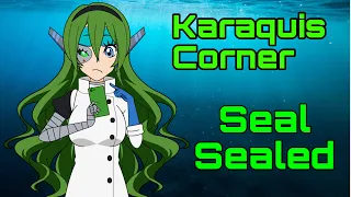 Karaquis Corner: Seal Sealed