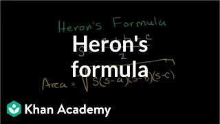 Heron's formula | Perimeter, area, and volume | Geometry | Khan Academy