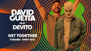 DAVID GUETTA FEAT. DEVITO - GET TOGETHER (TUBORG OPEN MIX)