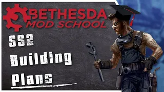 Bethesda Mod School: Making Building Plans for SS2 Plots - with In-Game Design Workflow