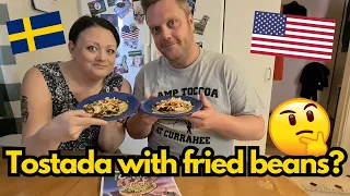 FIRST TIME!! Two Swedes try TOSTADAS American style!