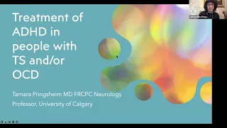 Treating ADHD in the context of TS and OCD by Dr Tamara Pringshiem, Professor, University of Calgary