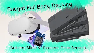 DIY SlimeVR Trackers Tutorial: Say Goodbye to Vive Trackers | Budget-Friendly Under $200