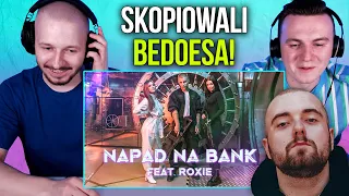 Ekipa kopiuje Bedoesa?! Reakcja na "Ekipa - Napad na Bank feat. Roxie"