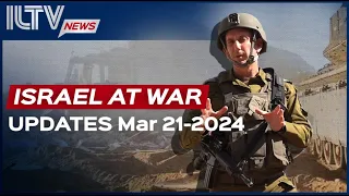 Israel Daily News – War Day 167 March 21, 2024