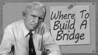 Where To Build A Bridge {Episode 04}