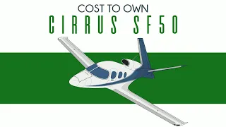 Cirrus Vision Jet - Cost to Own