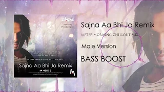 Sajna Aa Bhi Ja Remix   Male Version