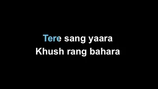 Tere Sang Yaara - Ruston | Karaoke