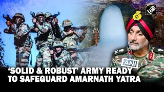 After successful G20 Summit in Kashmir, ‘Solid’ & ‘Robust’ Indian Army braces for Amarnath Yatra