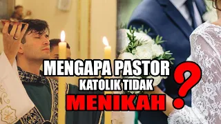 Mengapa Pastor Katolik Tidak Menikah?