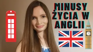 MINUSY ŻYCIA W ANGLII - Czego nie lubię w Wielkiej Brytanii?