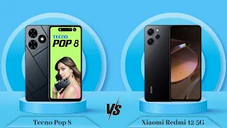 Tecno Pop 8 Vs Xiaomi Redmi 12 5G - Full Comparison [Full Specifications]