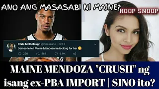 Ex PBA Import na may crush kay Maine Mendoza