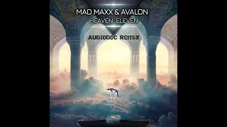 Mad Maxx & Avalon - Heaven Eleven (Audiodoc Remix)