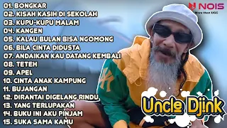 UNCLE DJINK - BONGKAR, KISAH KASIH DI SEKOLAH, KUPU-KUPU MALAM || ALBUM ASIK UNCLE DJINK