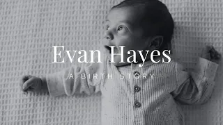 Evan Hayes | A Birth Story