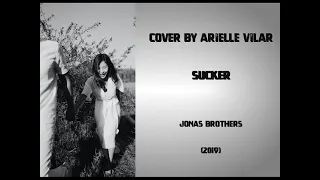 Arielle Vilar - Sucker (Jonas Brothers Cover)