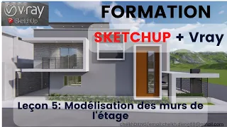 Modélisation des murs de l'étage_Formation Sketchup et Vray Leçon 5