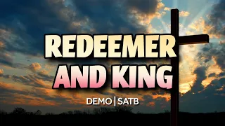 Redeemer and King | DEMO | SATB | Song Offering