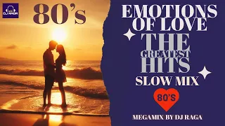 80's EMOTIONS OF LOVE | THE CURE |TEARS FOR FEARS | HOWARD JONES | SPANDAU BALLET | PAUL YOUNG #80s