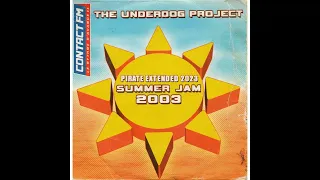 The Underdog Project - Summer Jam 2023 (Extended PIRATE MIX 2023)
