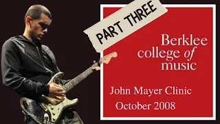 John Mayer Berklee Clinic - Part 3