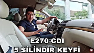 Mercedes E270 CDI | W211 | Otomobil Günlüklerim