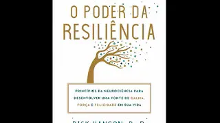 AUDIOBOOK  O poder da Resiliência - Rick Hanson / Forrest Hanson