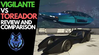 Toreador vs Vigilante| Review and Comparison