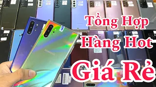 25/5 RẺ VẬY SAO? RẤT NHIỀU MÁY CAO CẤP GIÁ RẺ Note 10 Plus/ S21 Plus/ S10/ S9 Plus/ Note 8/ Note 9