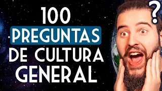 100 Preguntas de Cultura General [y sus Respuestas] ¿Cuánto Sabes Realmente? | UVE