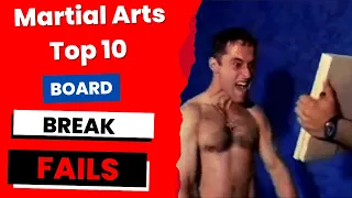 Martial Arts Top 10: Board Breaking Fails