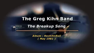 The Greg Kihn Band - The Breakup Song