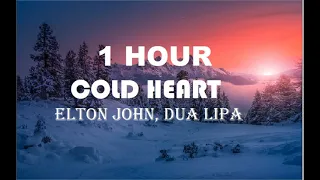Cold Heart - Elton John & Dua Lipa (1 hour ) (Remake by klodrock)