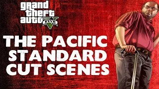 GTA Online Heists: The Pacific Standard Job Cut Scenes