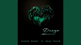 Dunya (Abdul Remix)