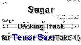 Sugar (Stanley Turrentine) - Backing Track with Sheet Music for Tenor Sax (Take -1)