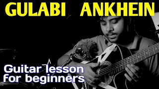 Gulabi Ankhein EASY Guitar Lesson | specially for Beginners | Ms Academy