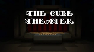 The Cube Theater - Trailer