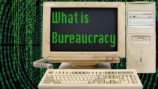 what is bureaucracy with mr?e